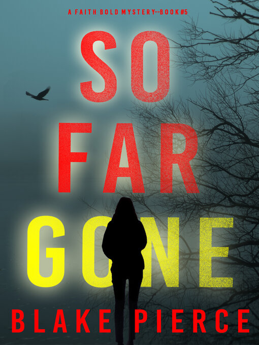 Title details for So Far Gone by Blake Pierce - Wait list